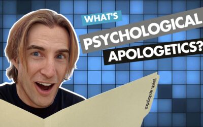 04 - Psychological Apologetics